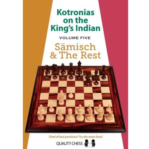 Kotronias on the King’s Indian Saemisch and The Rest by Vassilios Kotronias
