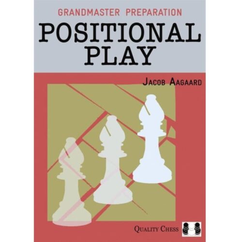Grandmaster Preparation - Positional Play