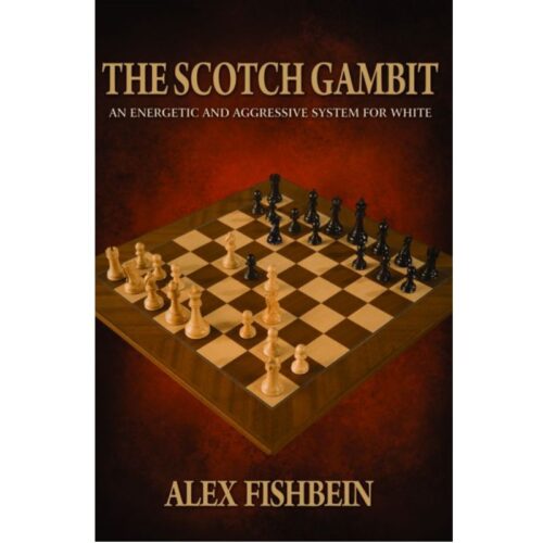 The Scotch Gambit An Energetic and Aggressive System for White