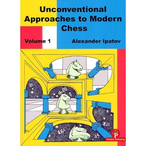 Unconventional Approaches in Modern Chess