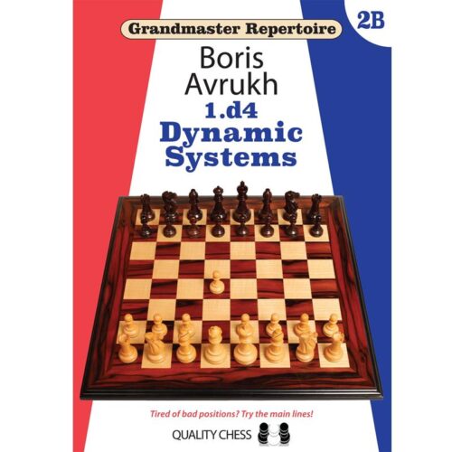 Grandmaster Repertoire 2B - Dynamic Systems