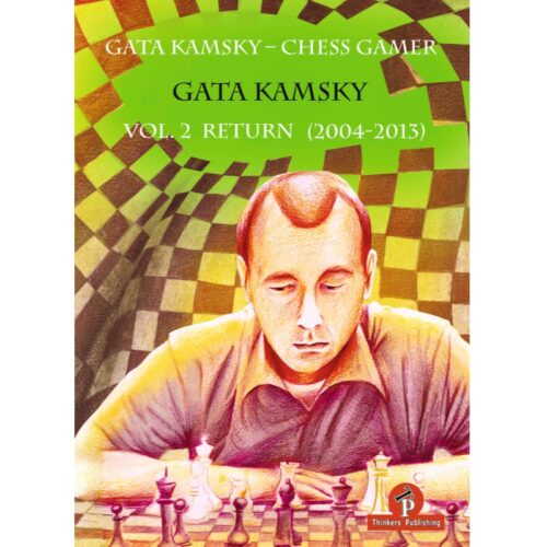 Chess Gamer, Vol 2: Return 2004-2013
