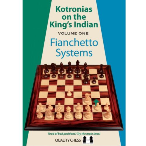 Kotronias on the King’s Indian 1 Fianchetto Systems By Vassilios Kotronias