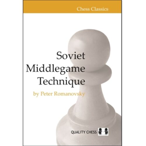 Soviet Middlegame Technique by Peter Romanovsky