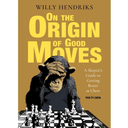 On the Origin of Good Moves : A Skeptic’s Guide to Getting Better at Chess