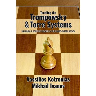 Tackling the Trompowsky & Torre Systems
