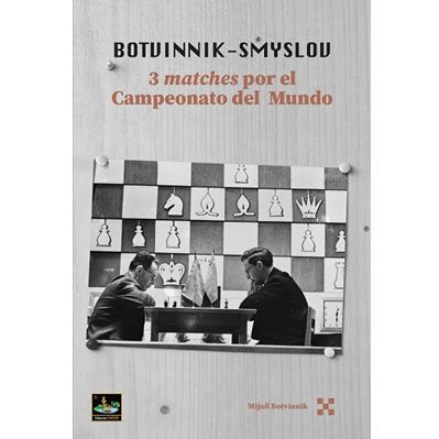 Botvinnik Smyslov 3 matches por el campeonato del mundo