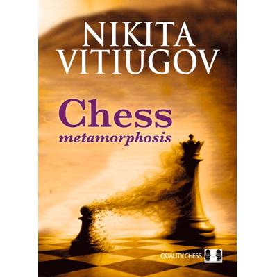 Chess Metamorphosis Nikita Vitiugov